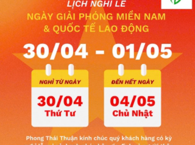Thông Báo Lịch Nghỉ Lễ 30/4 và 1/5 Năm 2024 - Công Ty Phong Thái Thuận
